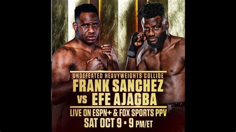 frank sanchez vs efe ajagba odds|Efe Ajagba vs. Frank Sanchez odds, picks and prediction:.